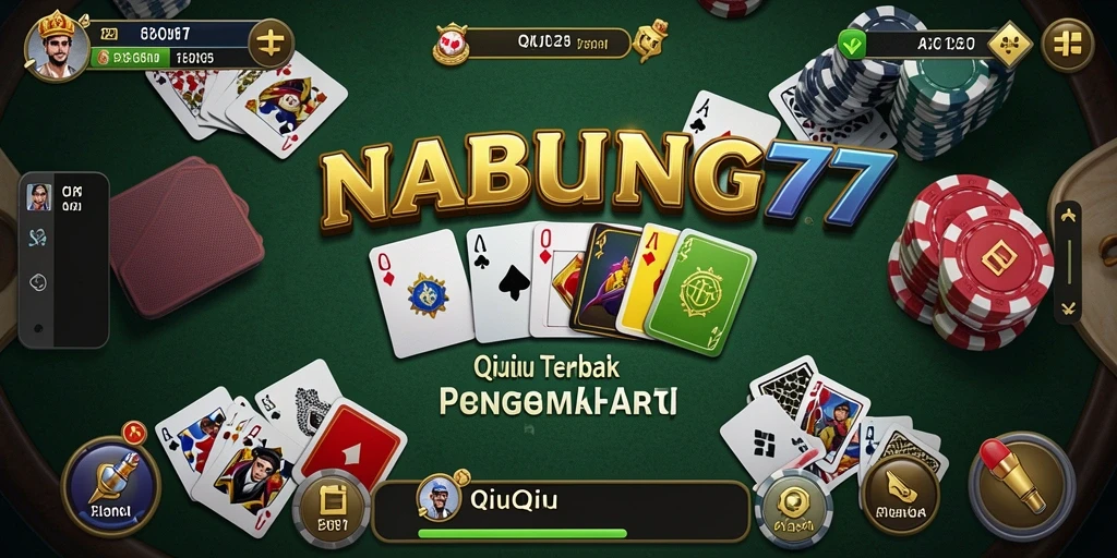 Screenshot gameplay NABUNG77 yang menampilkan suasana seru permainan QiuQiu.